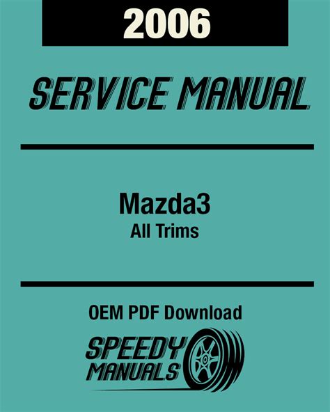 2006 mazda 3 service manual pdf manual
